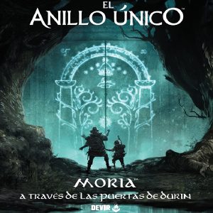 El Anillo único 2ª ed. – Moria: A través de las puertas de Durin